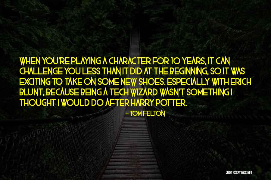 Aventuriers Quotes By Tom Felton Aventuriers Quotes By Tom Felton