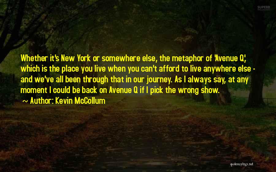 Avenue Q Quotes By Kevin McCollum