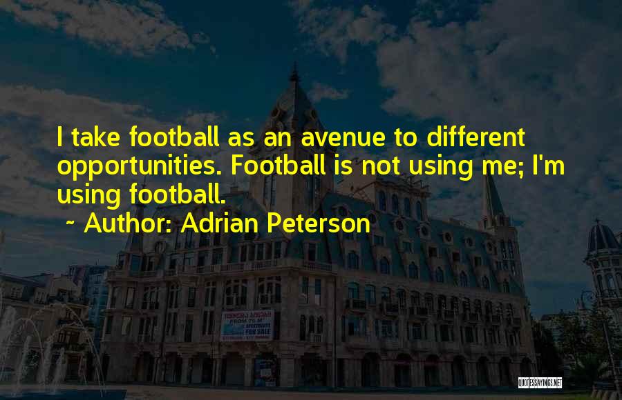 Avenue Quotes By Adrian Peterson