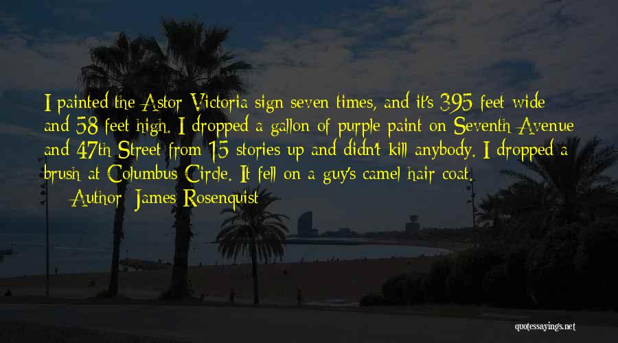 Avenue Quotes By James Rosenquist