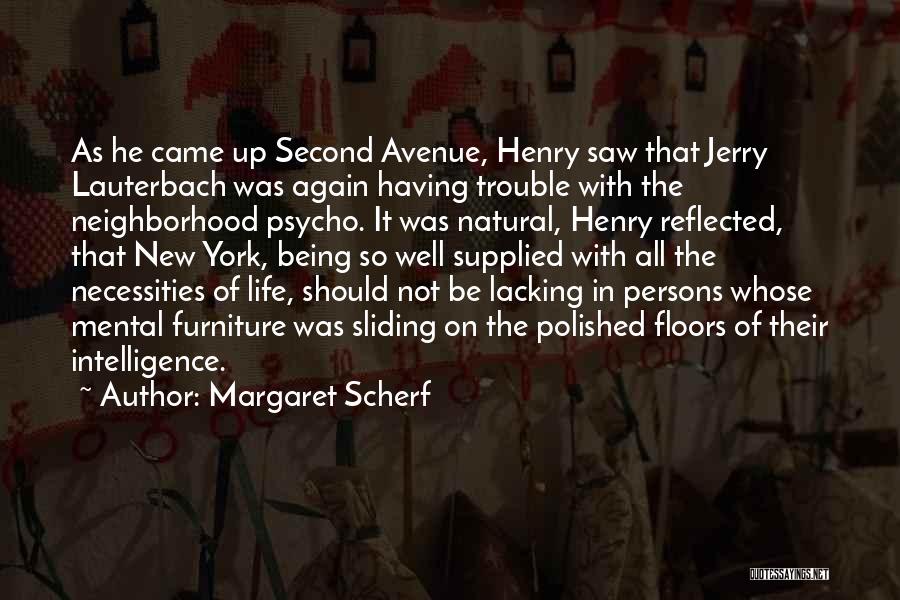 Avenue Quotes By Margaret Scherf