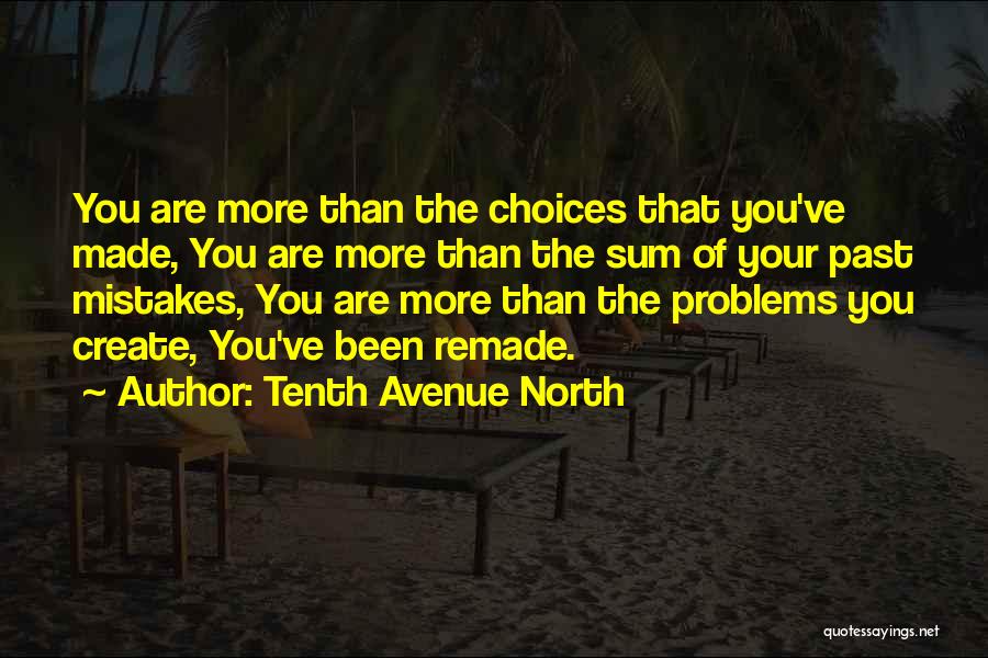 Avenue Quotes By Tenth Avenue North