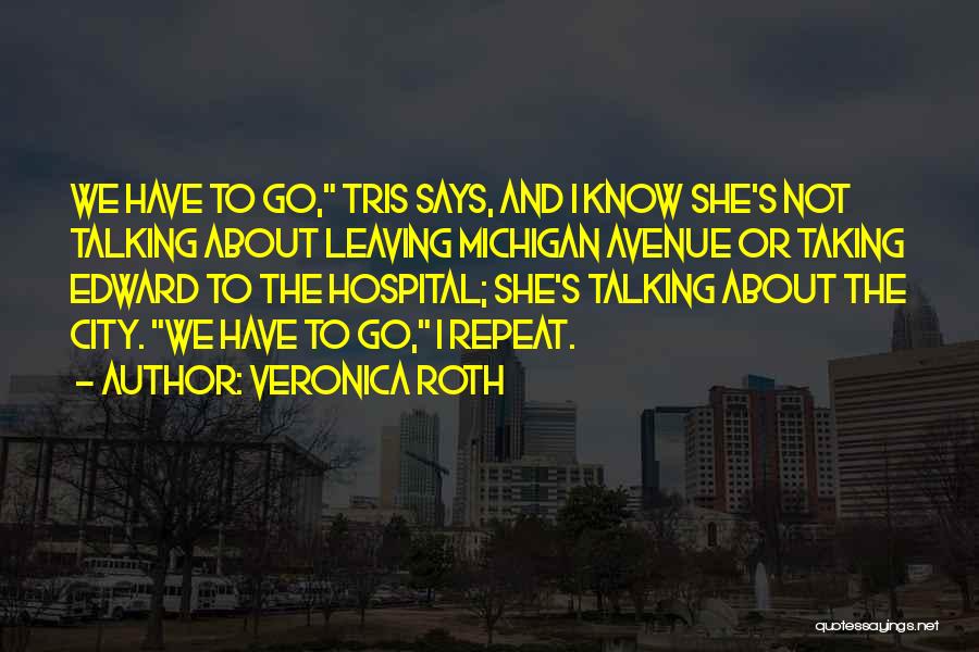 Avenue Quotes By Veronica Roth