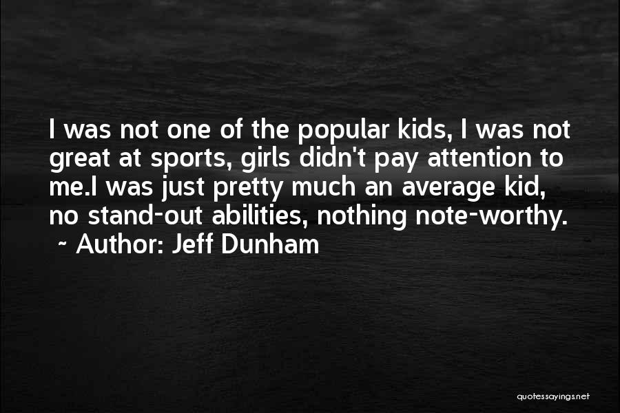 Average Girl Quotes By Jeff Dunham