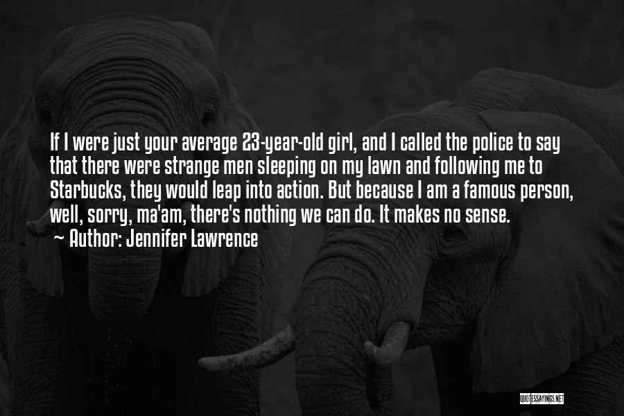 Average Girl Quotes By Jennifer Lawrence