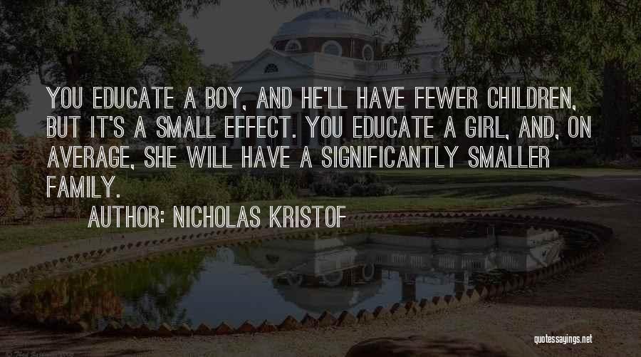 Average Girl Quotes By Nicholas Kristof