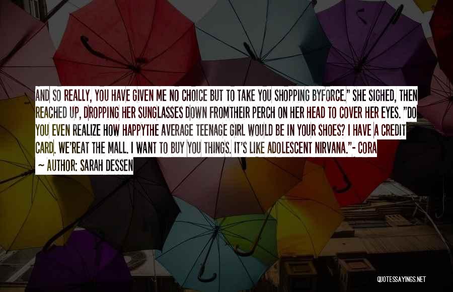 Average Girl Quotes By Sarah Dessen