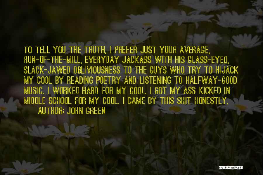 Average Guys Quotes By John Green