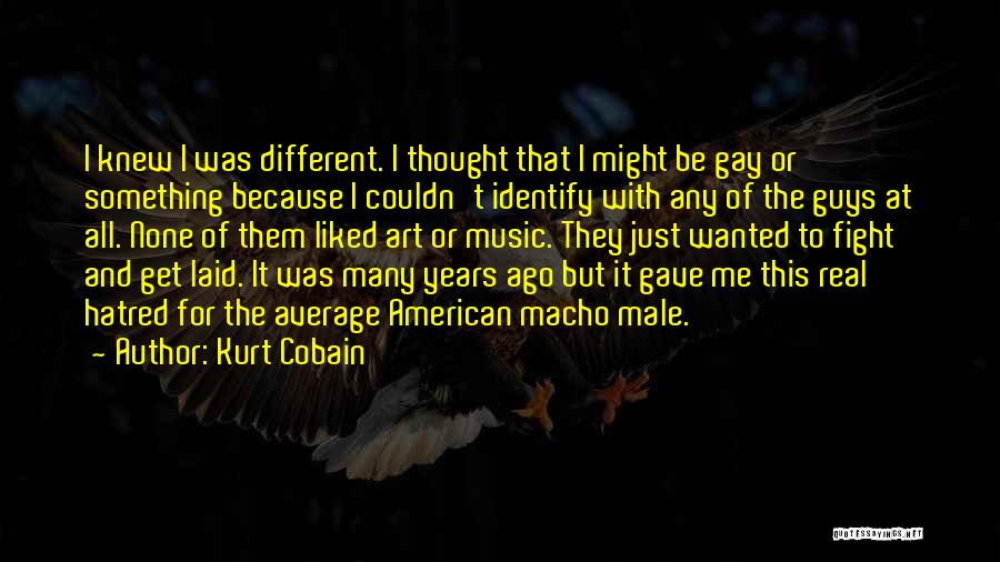 Average Guys Quotes By Kurt Cobain