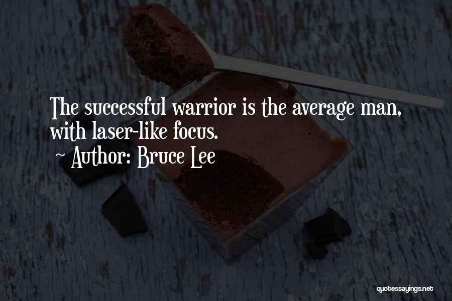Average Man Quotes By Bruce Lee