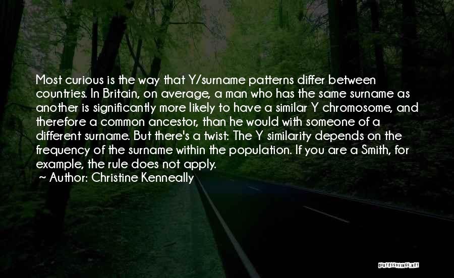 Average Man Quotes By Christine Kenneally