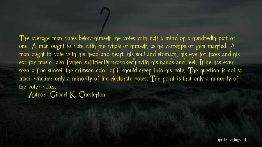 Average Man Quotes By Gilbert K. Chesterton
