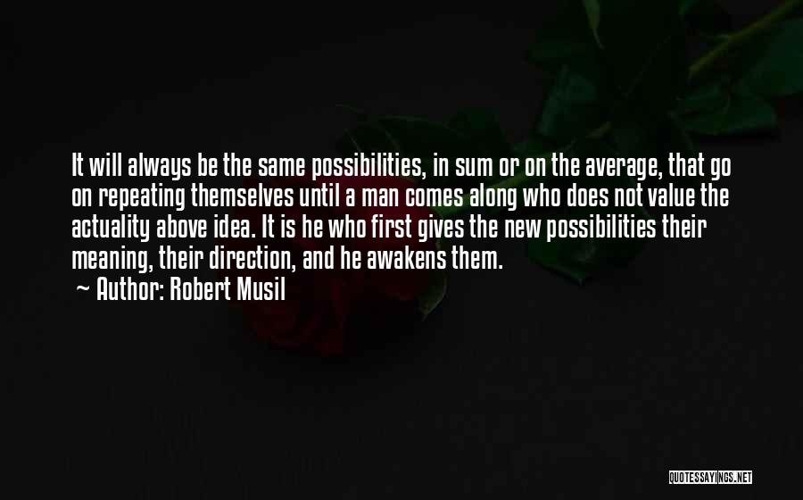 Average Man Quotes By Robert Musil