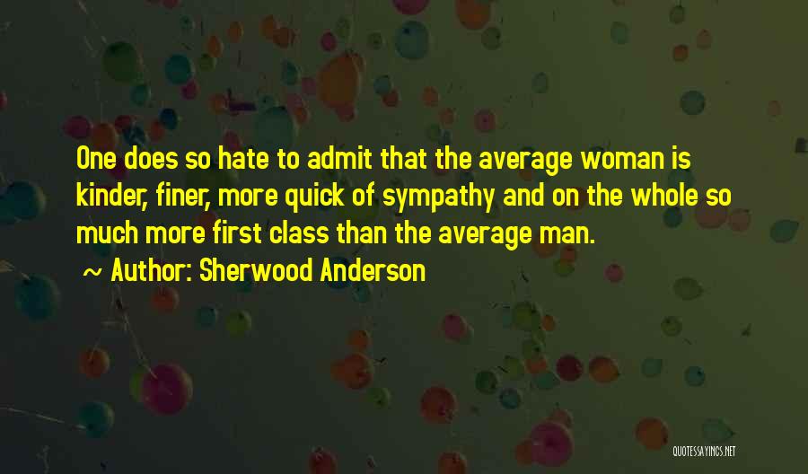 Average Man Quotes By Sherwood Anderson