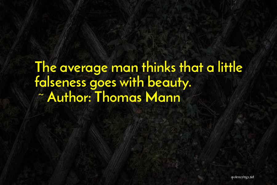 Average Man Quotes By Thomas Mann