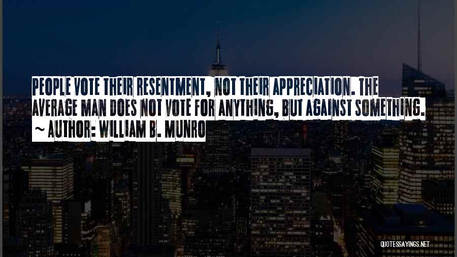 Average Man Quotes By William B. Munro