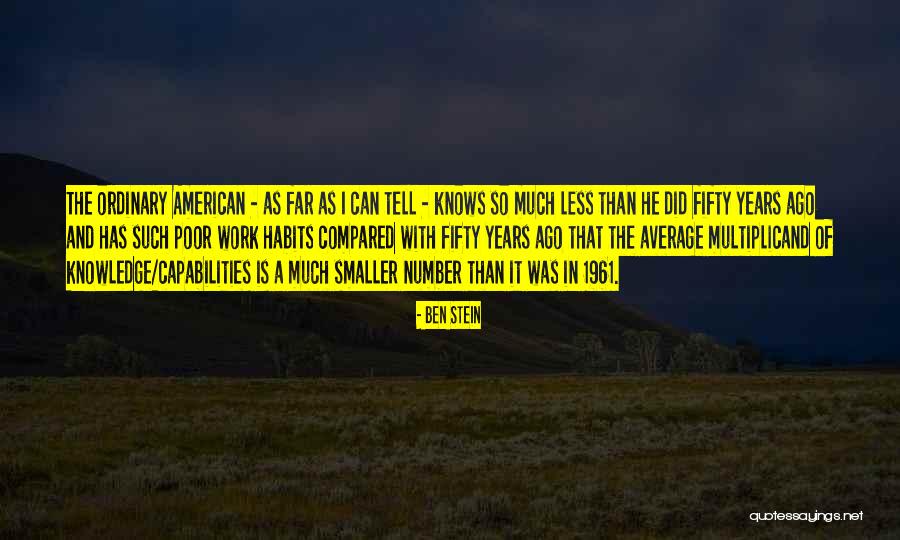Average Ordinary Quotes By Ben Stein Average Ordinary Quotes By Ben Stein
