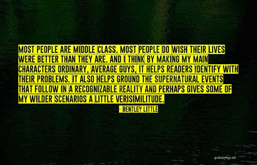 Average Ordinary Quotes By Bentley Little Average Ordinary Quotes By Bentley Little