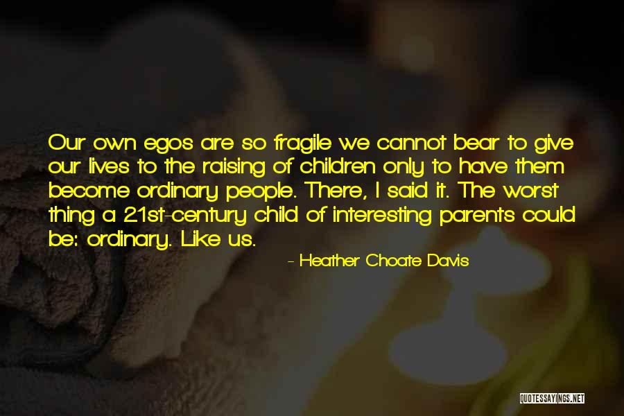 Average Ordinary Quotes By Heather Choate Davis Average Ordinary Quotes By Heather Choate Davis