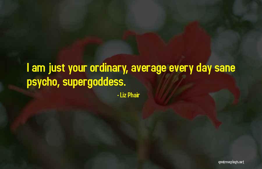 Average Ordinary Quotes By Liz Phair