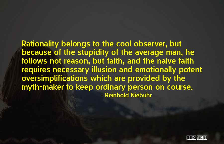 Average Ordinary Quotes By Reinhold Niebuhr Average Ordinary Quotes By Reinhold Niebuhr