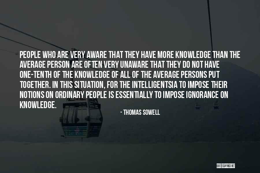Average Ordinary Quotes By Thomas Sowell Average Ordinary Quotes By Thomas Sowell