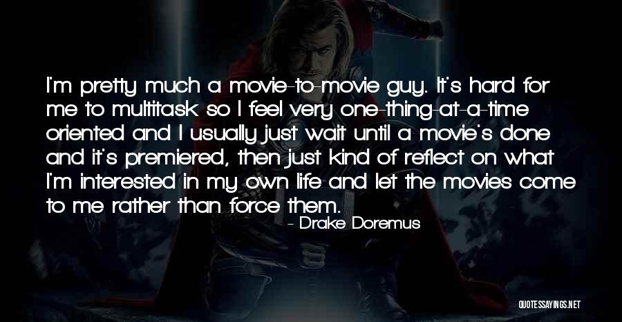 Average Orthodontist Quotes By Drake Doremus Average Orthodontist Quotes By Drake Doremus