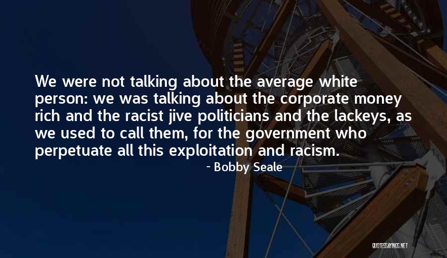 Average Person Quotes By Bobby Seale Average Person Quotes By Bobby Seale