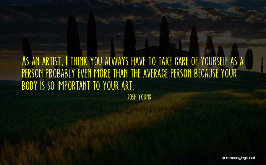 Average Person Quotes By Josh Young Average Person Quotes By Josh Young