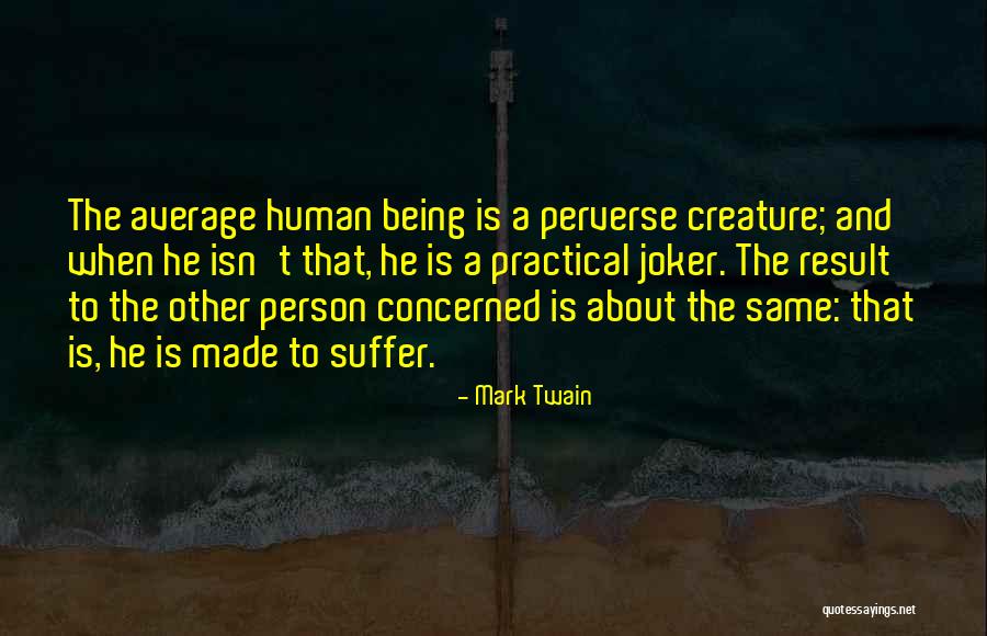 Average Person Quotes By Mark Twain Average Person Quotes By Mark Twain