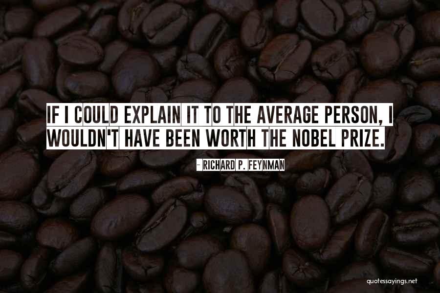 Average Person Quotes By Richard P. Feynman Average Person Quotes By Richard P. Feynman