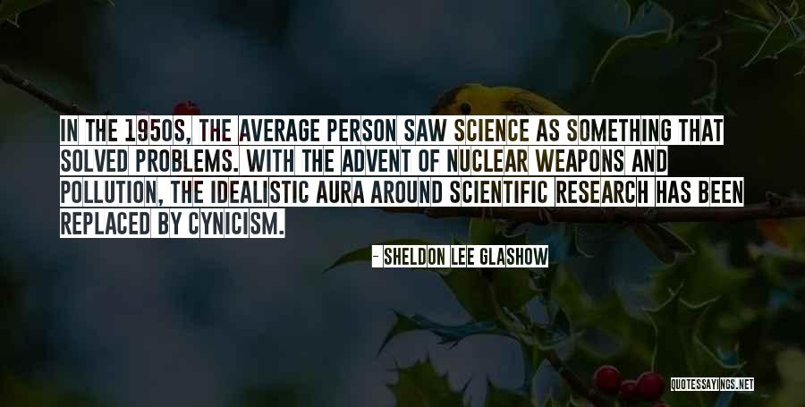 Average Person Quotes By Sheldon Lee Glashow Average Person Quotes By Sheldon Lee Glashow