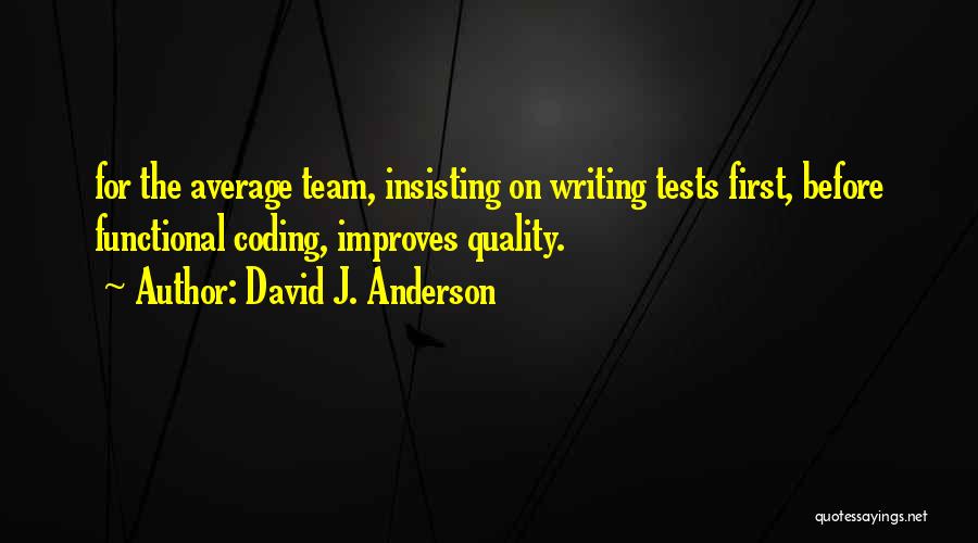 Average Quotes By David J. Anderson