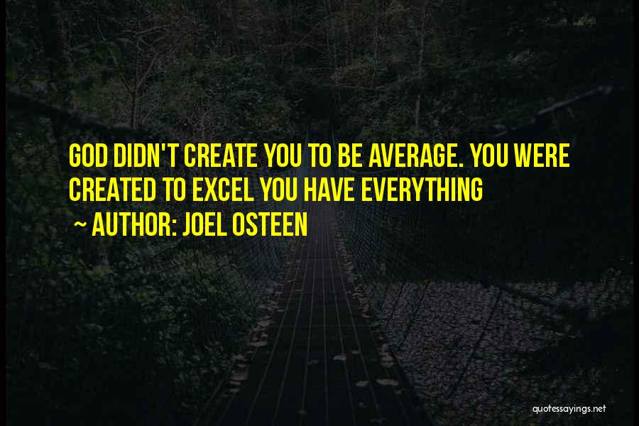 Average Quotes By Joel Osteen