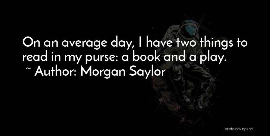 Average Quotes By Morgan Saylor