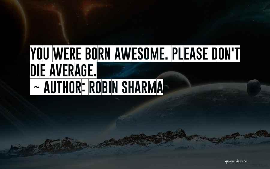 Average Quotes By Robin Sharma