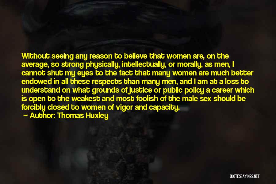 Average Quotes By Thomas Huxley