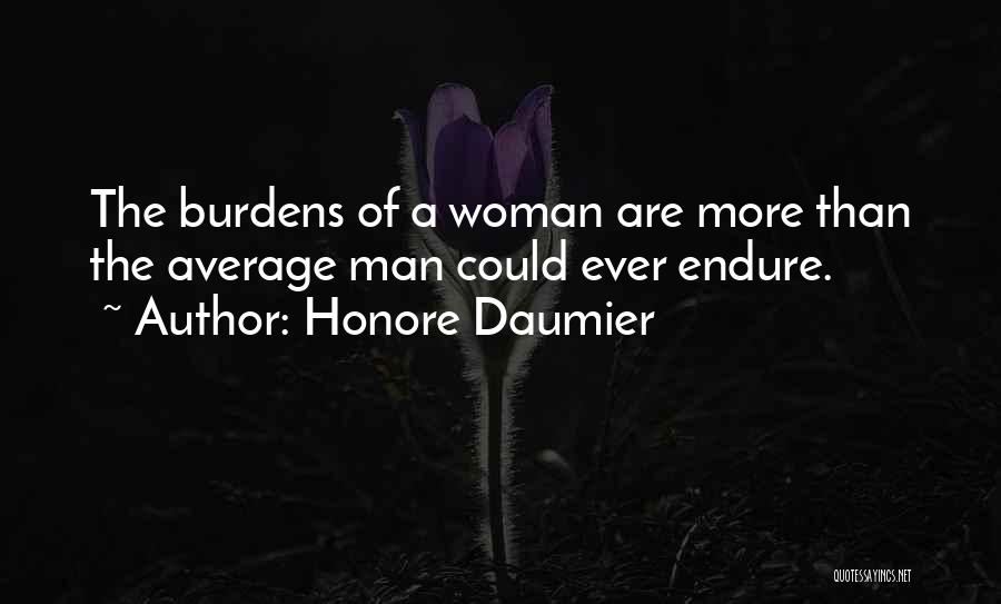 Average Woman Quotes By Honore Daumier