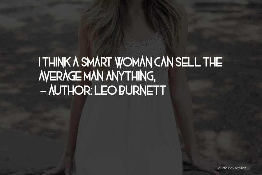 Average Woman Quotes By Leo Burnett