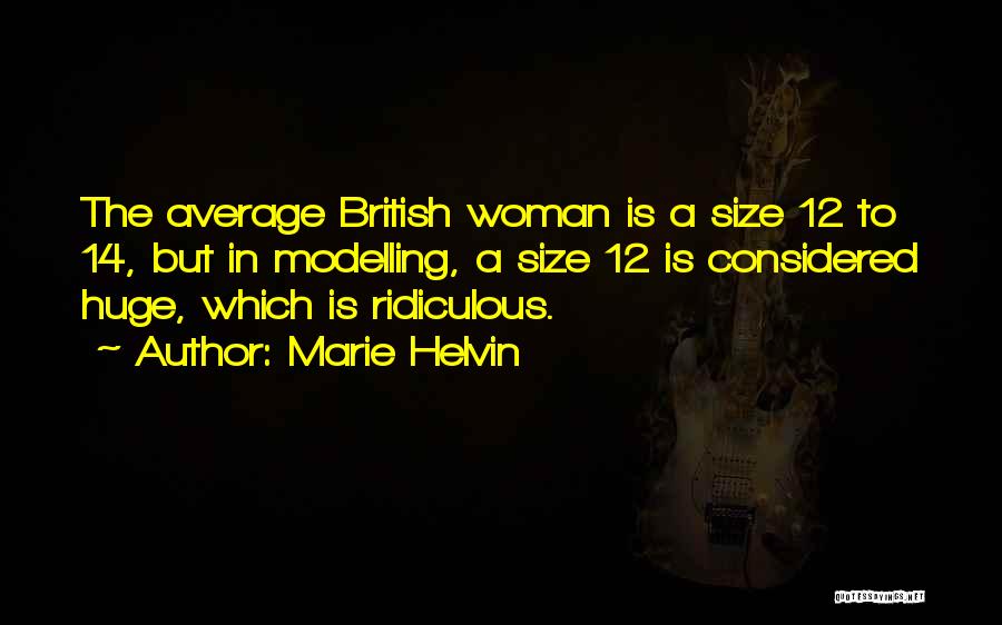 Average Woman Quotes By Marie Helvin