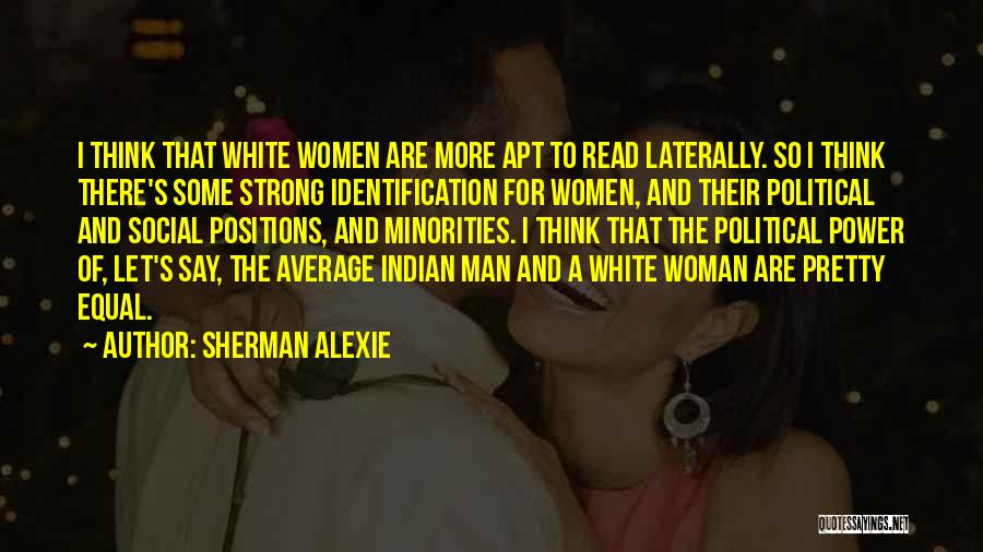 Average Woman Quotes By Sherman Alexie