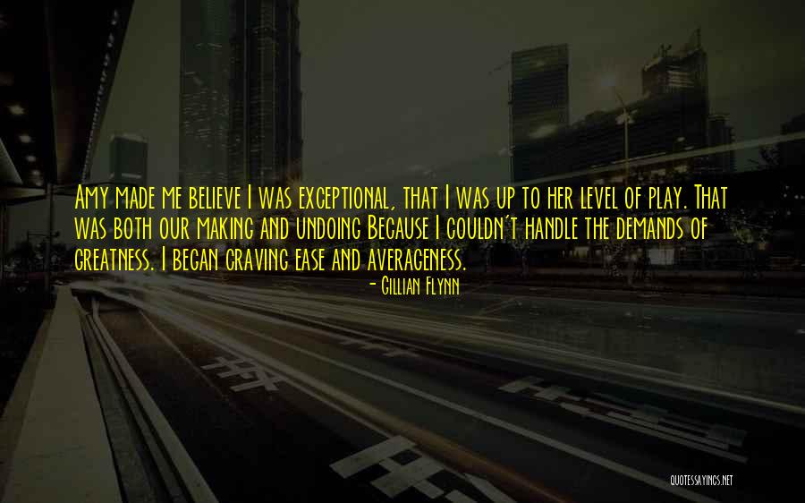 Averageness Quotes By Gillian Flynn Averageness Quotes By Gillian Flynn
