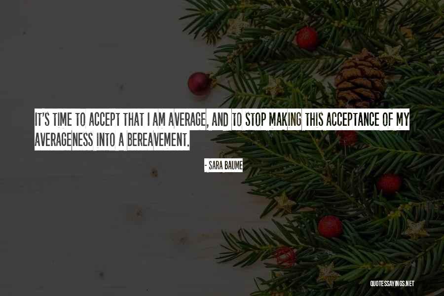 Averageness Quotes By Sara Baume Averageness Quotes By Sara Baume