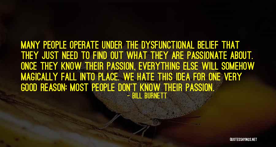 Averager Quotes By Bill Burnett Averager Quotes By Bill Burnett
