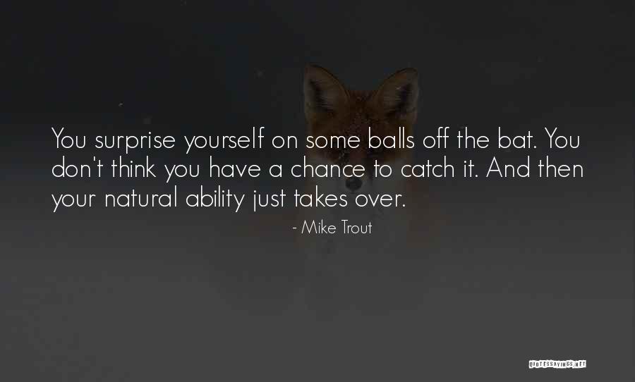 Avergonzada In English Quotes By Mike Trout Avergonzada In English Quotes By Mike Trout