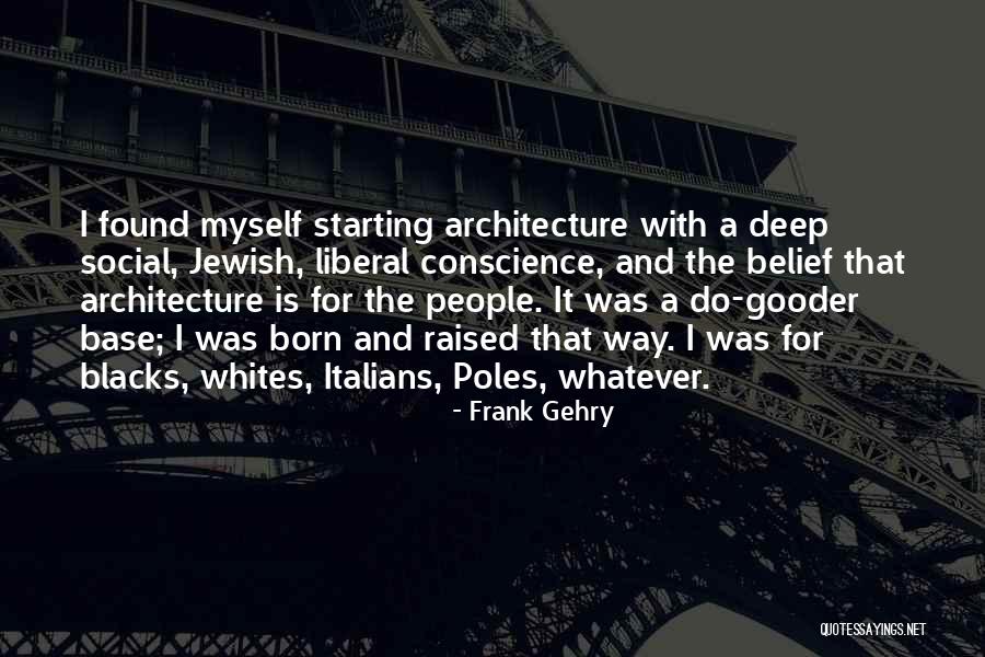 Averiado Definicion Quotes By Frank Gehry Averiado Definicion Quotes By Frank Gehry