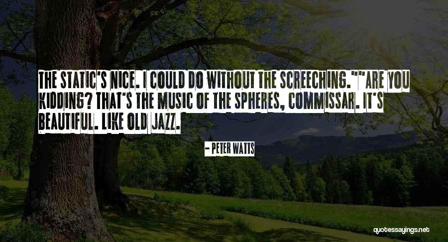 Averie Lane Quotes By Peter Watts Averie Lane Quotes By Peter Watts
