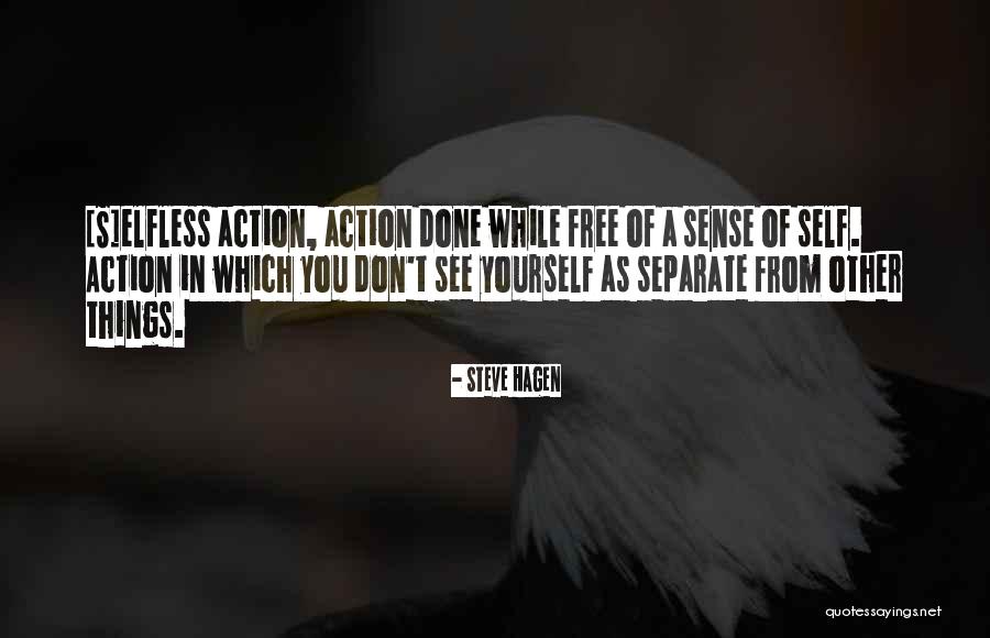 Averiguarlo Quotes By Steve Hagen Averiguarlo Quotes By Steve Hagen
