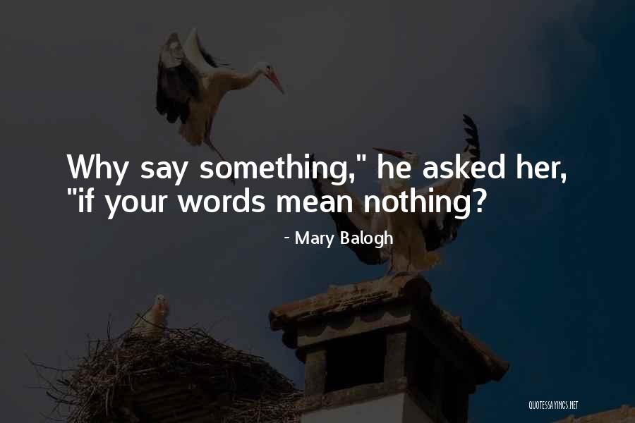 Averla Piccola Quotes By Mary Balogh Averla Piccola Quotes By Mary Balogh