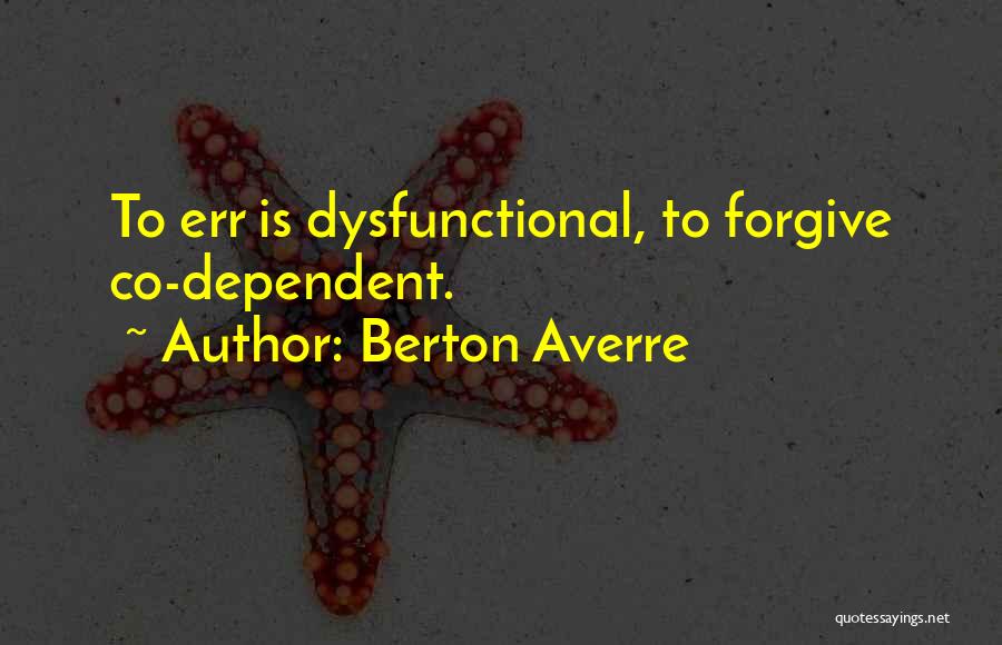 Averre Y Quotes By Berton Averre